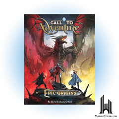 CALL TO ADVENTURE - EPIC ORIGINS